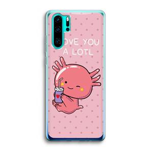 CaseCompany Love You A Lotl: Huawei P30 Pro Transparant Hoesje