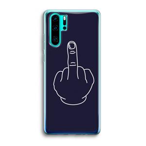 CaseCompany F**k U: Huawei P30 Pro Transparant Hoesje