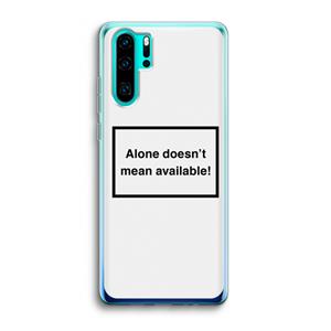 CaseCompany Alone: Huawei P30 Pro Transparant Hoesje