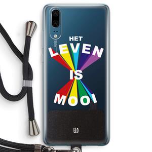 CaseCompany Het Leven Is Mooi: Huawei P20 Transparant Hoesje met koord