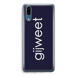 CaseCompany Gijweet: Huawei P20 Transparant Hoesje