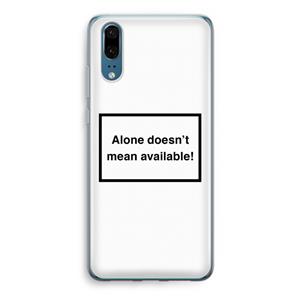 CaseCompany Alone: Huawei P20 Transparant Hoesje