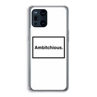 CaseCompany Ambitchious: Oppo Find X3 Pro Transparant Hoesje