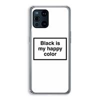 CaseCompany Black is my happy color: Oppo Find X3 Pro Transparant Hoesje