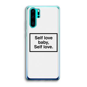 CaseCompany Self love: Huawei P30 Pro Transparant Hoesje