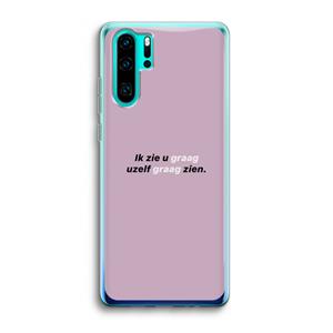 CaseCompany uzelf graag zien: Huawei P30 Pro Transparant Hoesje