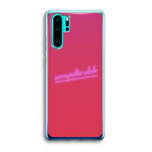 CaseCompany Vice Glow: Huawei P30 Pro Transparant Hoesje