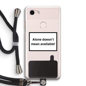 CaseCompany Alone: Pixel 3 Transparant Hoesje met koord
