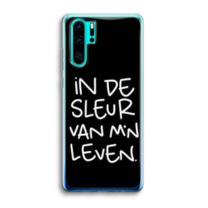 CaseCompany De Sleur: Huawei P30 Pro Transparant Hoesje