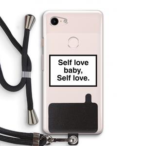 CaseCompany Self love: Pixel 3 Transparant Hoesje met koord