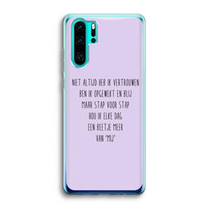 CaseCompany Zelfvertrouwen: Huawei P30 Pro Transparant Hoesje