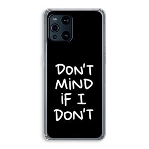 CaseCompany Don't Mind: Oppo Find X3 Pro Transparant Hoesje