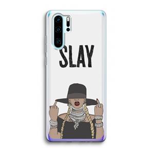 CaseCompany Slay All Day: Huawei P30 Pro Transparant Hoesje