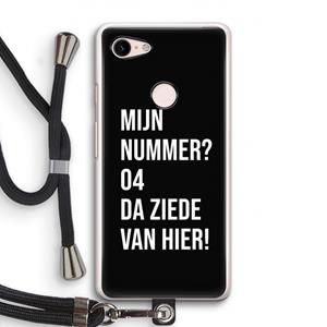CaseCompany Da ziede van hier - Zwart: Pixel 3 Transparant Hoesje met koord