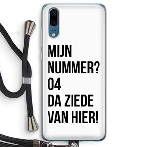CaseCompany Da ziede van hier: Huawei P20 Transparant Hoesje met koord