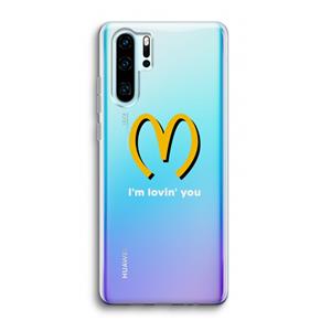 CaseCompany I'm lovin' you: Huawei P30 Pro Transparant Hoesje