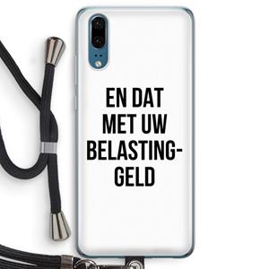 CaseCompany Belastinggeld: Huawei P20 Transparant Hoesje met koord