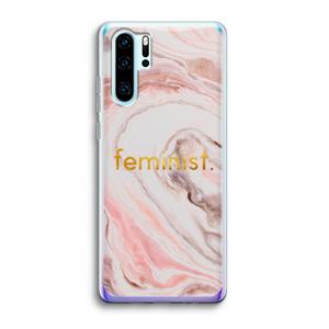 CaseCompany Feminist: Huawei P30 Pro Transparant Hoesje