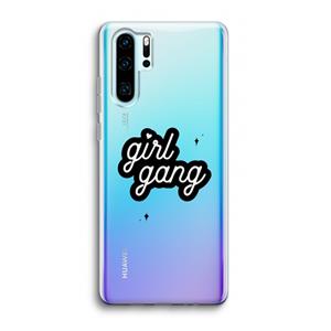 CaseCompany Girl Gang: Huawei P30 Pro Transparant Hoesje