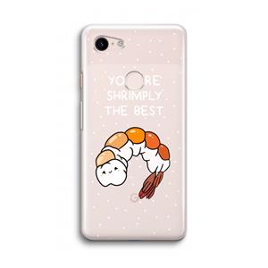 CaseCompany You're Shrimply The Best: Google Pixel 3 Transparant Hoesje