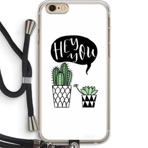 CaseCompany Hey you cactus: iPhone 6 PLUS / 6S PLUS Transparant Hoesje met koord