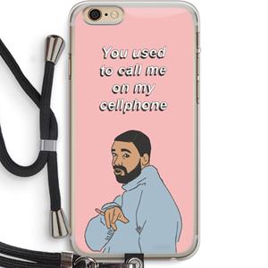 CaseCompany Hotline bling: iPhone 6 PLUS / 6S PLUS Transparant Hoesje met koord