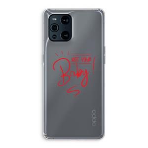 CaseCompany Not Your Baby: Oppo Find X3 Transparant Hoesje