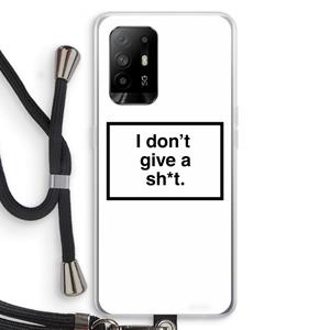 CaseCompany Don't give a shit: Oppo A95 5G Transparant Hoesje met koord