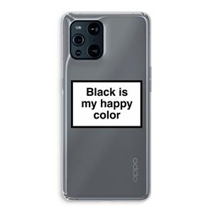 CaseCompany Black is my happy color: Oppo Find X3 Pro Transparant Hoesje