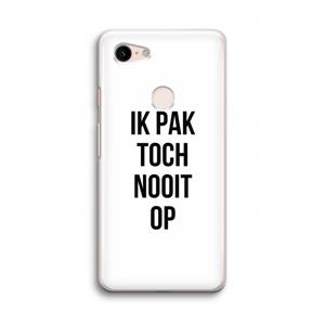 CaseCompany Ik pak nooit op: Google Pixel 3 Transparant Hoesje