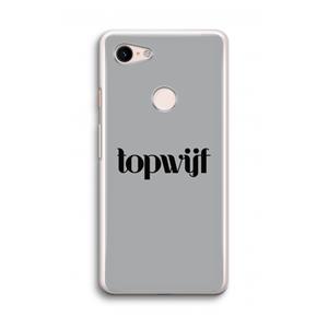 CaseCompany Topwijf Grijs Zwart: Google Pixel 3 Transparant Hoesje