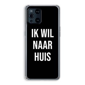 CaseCompany Ik wil naar huis - Zwart: Oppo Find X3 Pro Transparant Hoesje