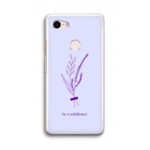 CaseCompany Be a wildflower: Google Pixel 3 Transparant Hoesje