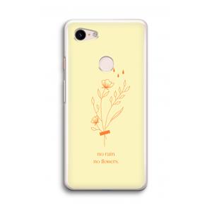 CaseCompany No rain no flowers: Google Pixel 3 Transparant Hoesje