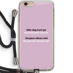 CaseCompany gij zijt ook iemand: iPhone 6 PLUS / 6S PLUS Transparant Hoesje met koord