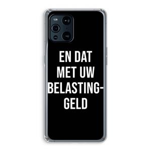 CaseCompany Belastinggeld - Zwart: Oppo Find X3 Transparant Hoesje