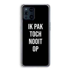 CaseCompany Ik pak nooit op - Zwart: Oppo Find X3 Transparant Hoesje