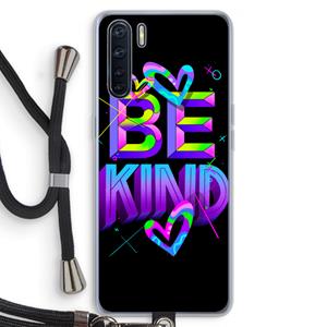 CaseCompany Be Kind: Oppo A91 Transparant Hoesje met koord