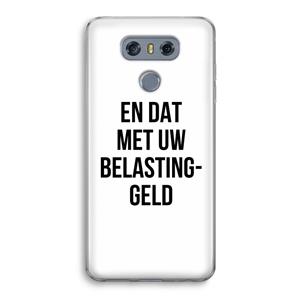 CaseCompany Belastinggeld: LG G6 Transparant Hoesje