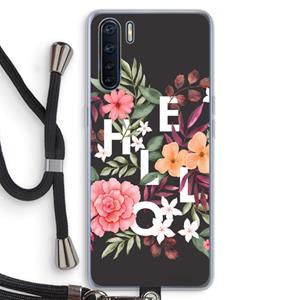 CaseCompany Hello in flowers: Oppo A91 Transparant Hoesje met koord