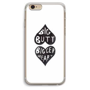 CaseCompany Big butt bigger heart: iPhone 6 Plus / 6S Plus Transparant Hoesje