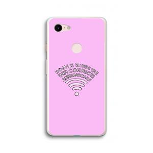 CaseCompany Home Is Where The Wifi Is: Google Pixel 3 XL Transparant Hoesje