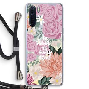 CaseCompany Kindness matters: Oppo A91 Transparant Hoesje met koord