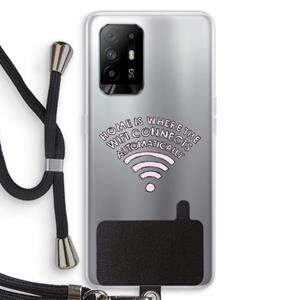 CaseCompany Home Is Where The Wifi Is: Oppo A95 5G Transparant Hoesje met koord