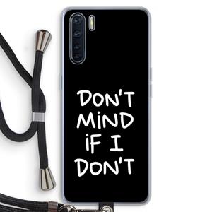CaseCompany Don't Mind: Oppo A91 Transparant Hoesje met koord