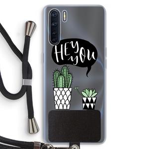 CaseCompany Hey you cactus: Oppo A91 Transparant Hoesje met koord