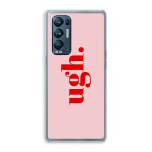 CaseCompany Ugh: Oppo Find X3 Neo Transparant Hoesje