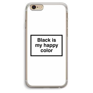 CaseCompany Black is my happy color: iPhone 6 Plus / 6S Plus Transparant Hoesje
