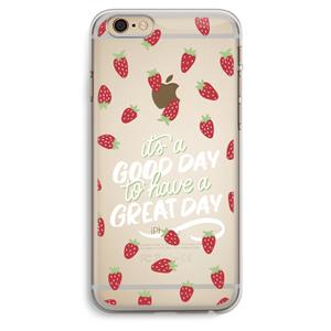 CaseCompany Don't forget to have a great day: iPhone 6 Plus / 6S Plus Transparant Hoesje