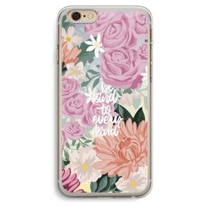 CaseCompany Kindness matters: iPhone 6 Plus / 6S Plus Transparant Hoesje